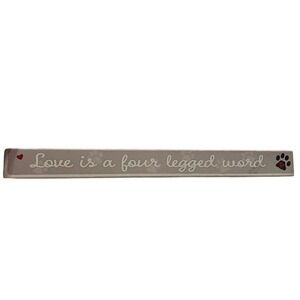 Sixtrees "Love‎ is a Four Legged Word" Rustic Wooden Sign Brown 16"